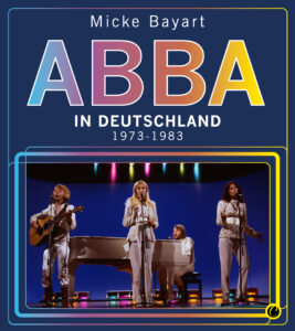 ABBA in Deutschland. 1973-1983.